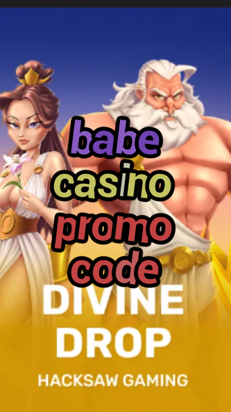 babe casino promo code-fqqjrm9vrme7zzjgfjql.com